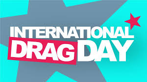 It's International Drag day!